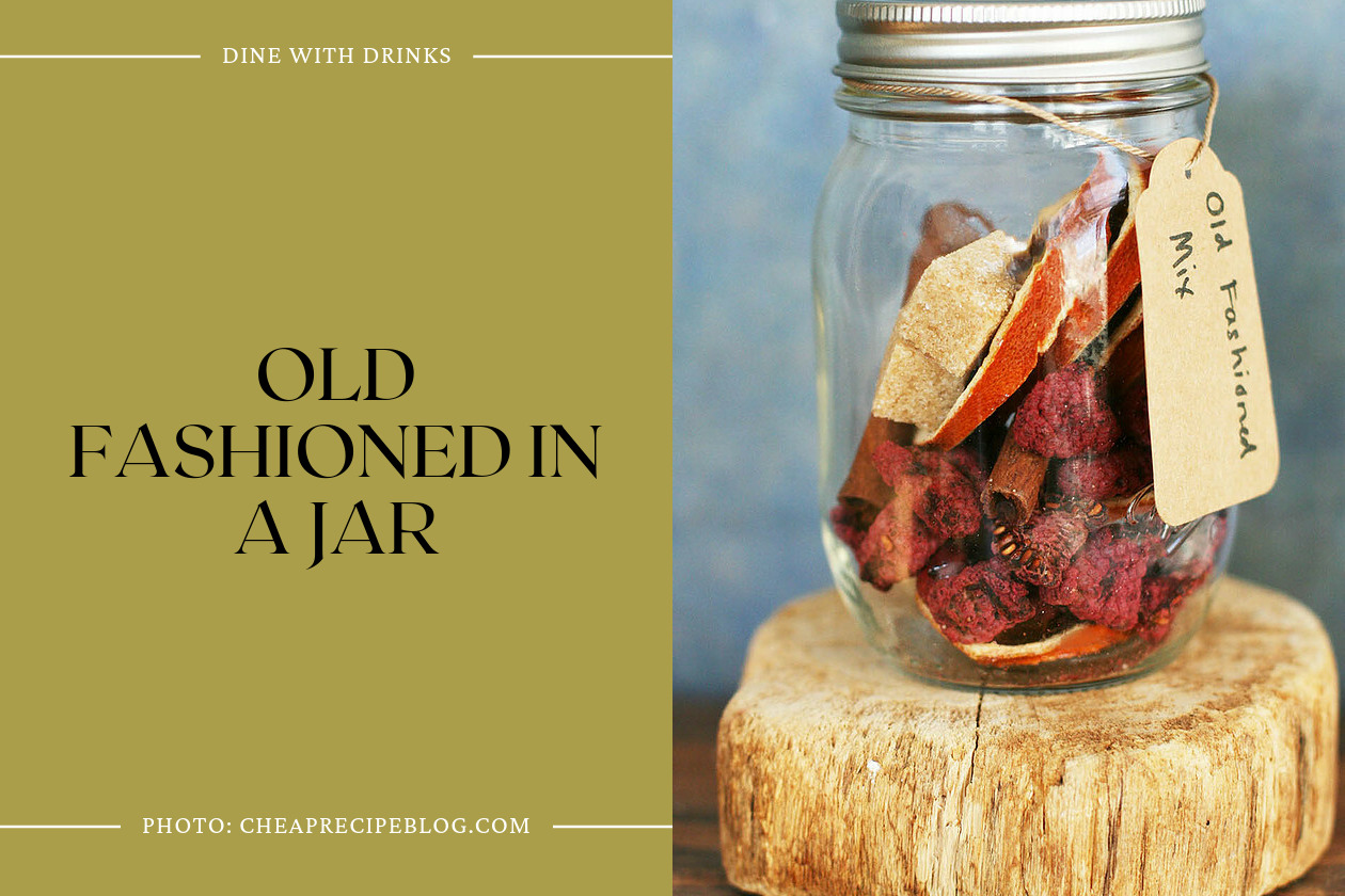 Old Fashioned In A Jar