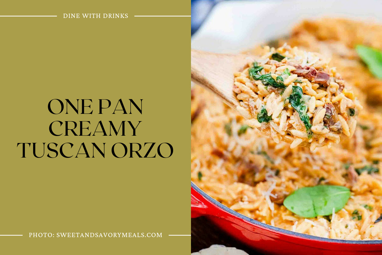 One Pan Creamy Tuscan Orzo