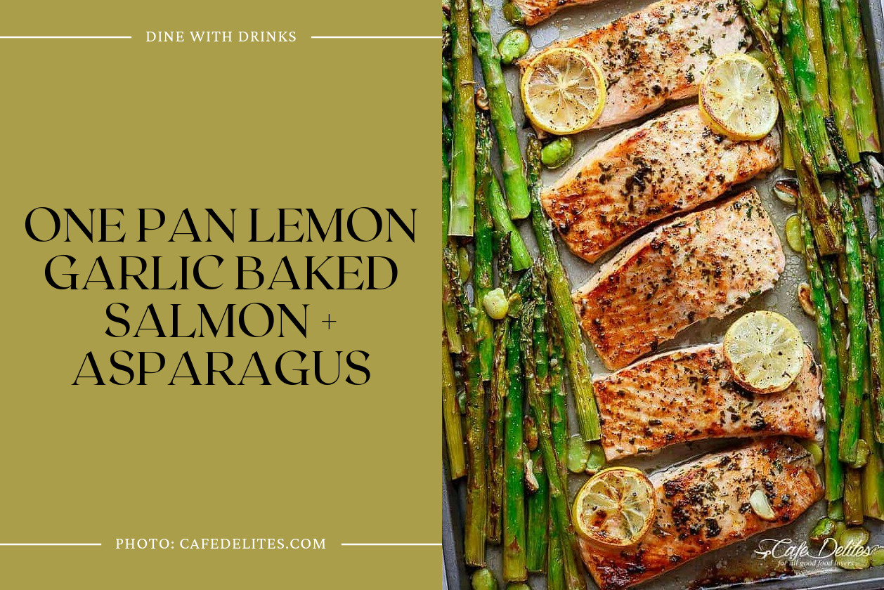 One Pan Lemon Garlic Baked Salmon + Asparagus