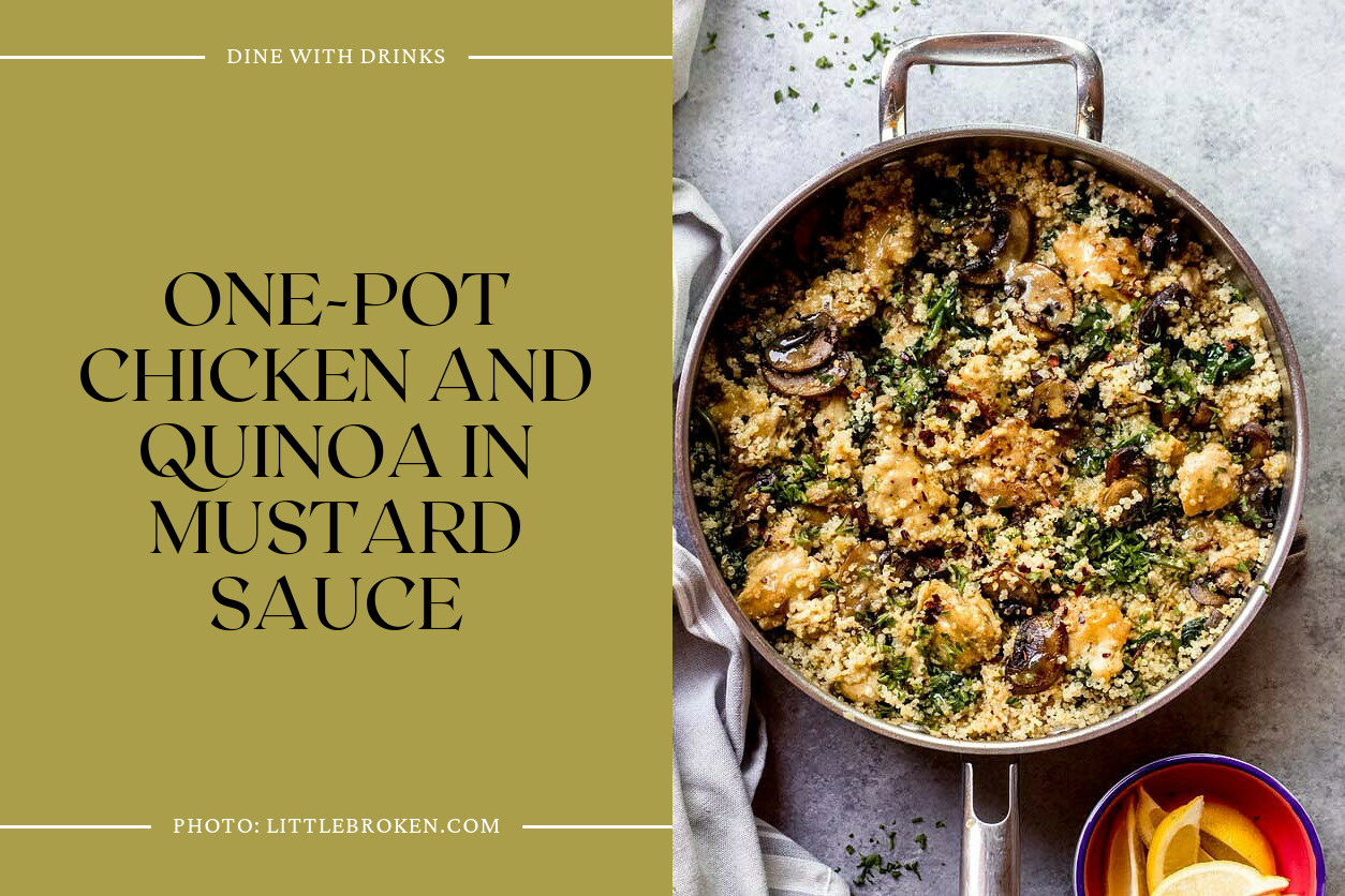One-Pot Chicken And Quinoa In Mustard Sauce