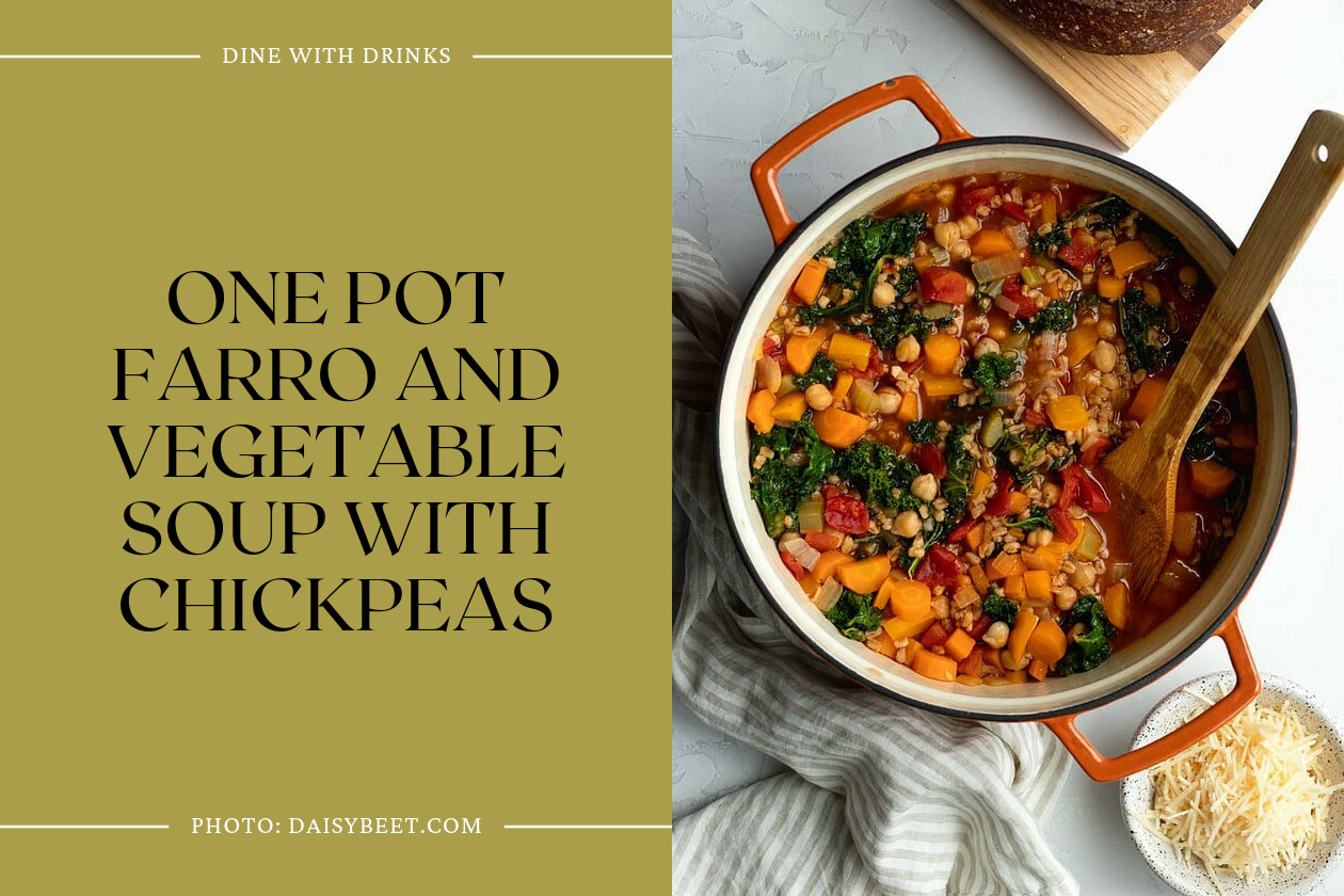 One Pot Farro And Vegetable Soup With Chickpeas