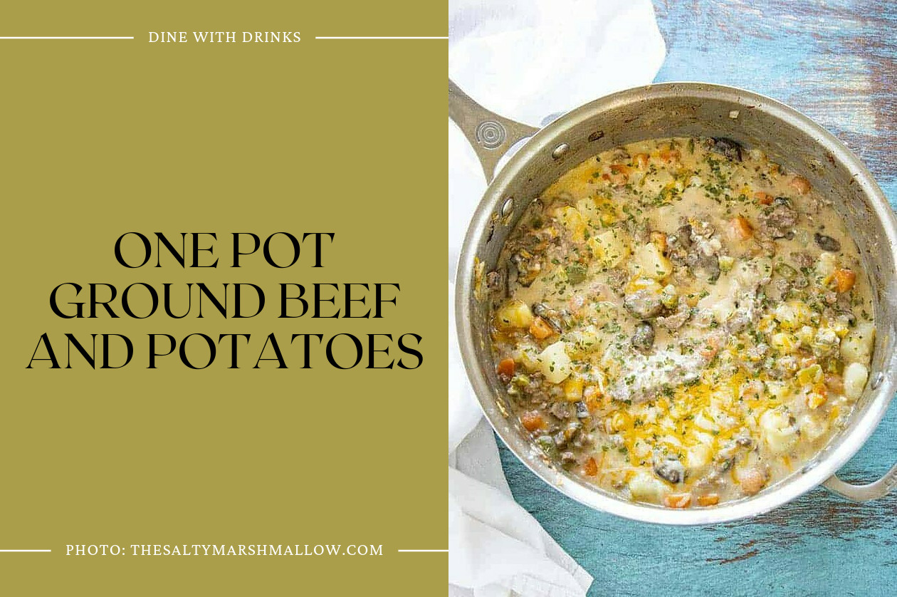 One Pot Ground Beef And Potatoes