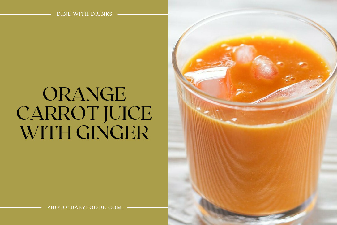 Orange Carrot Juice With Ginger