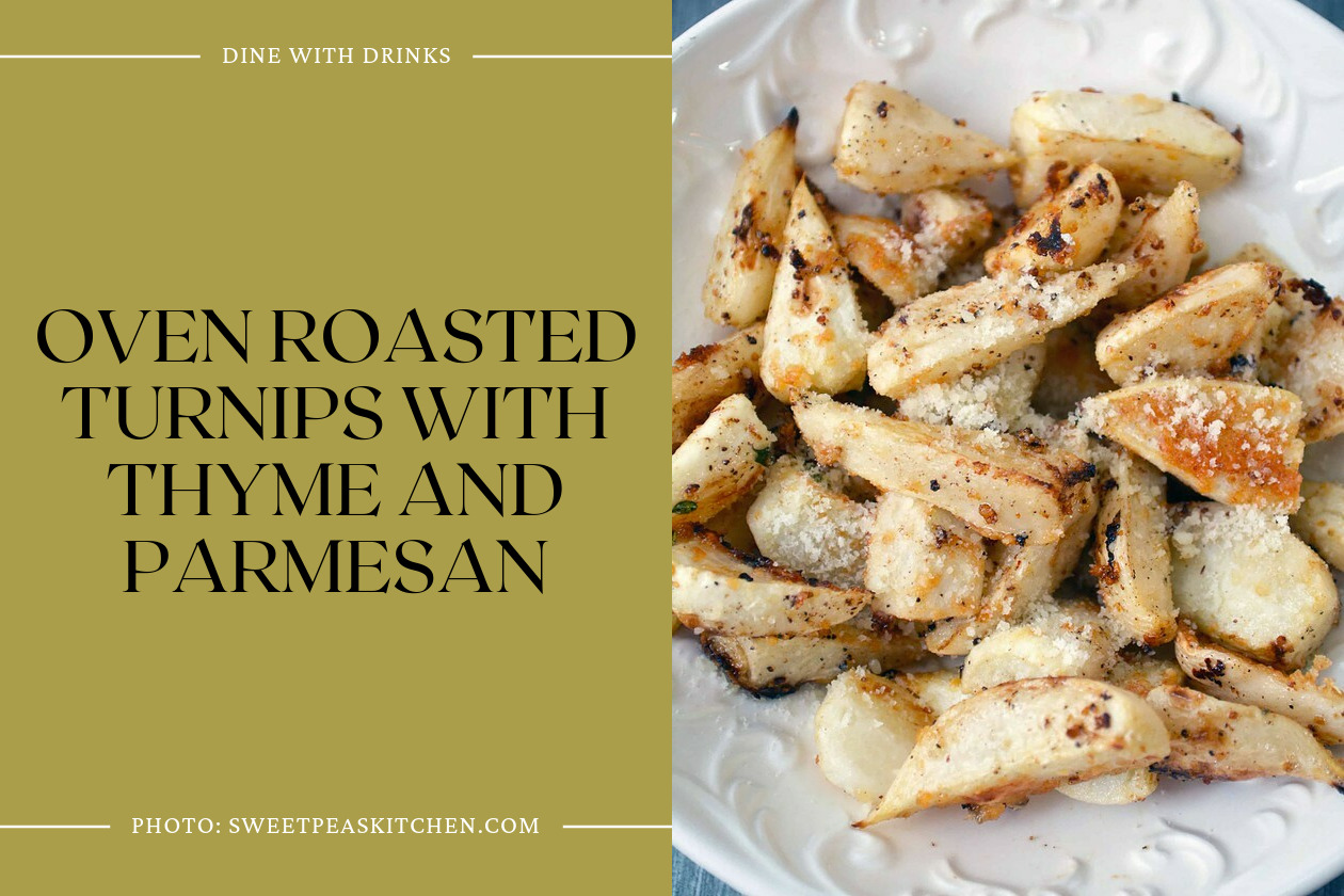 Oven Roasted Turnips With Thyme And Parmesan