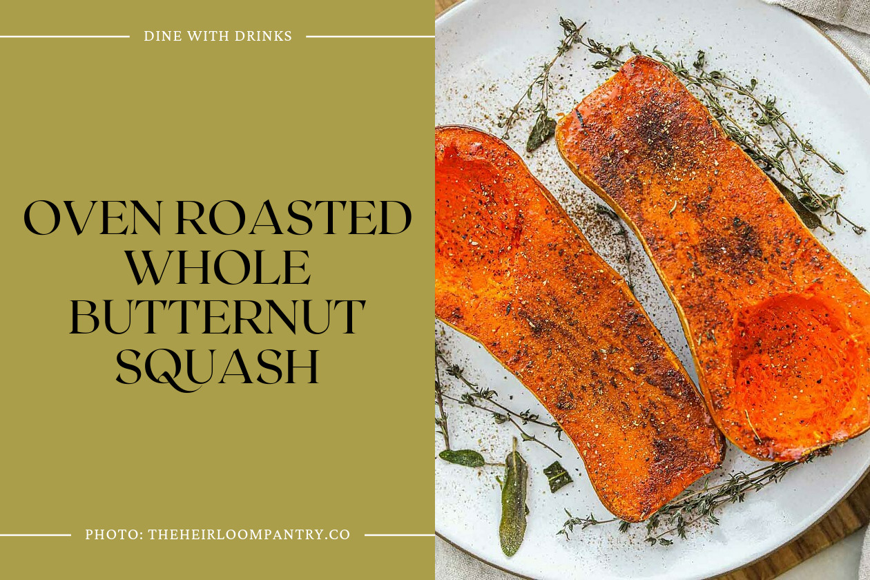 Oven Roasted Whole Butternut Squash