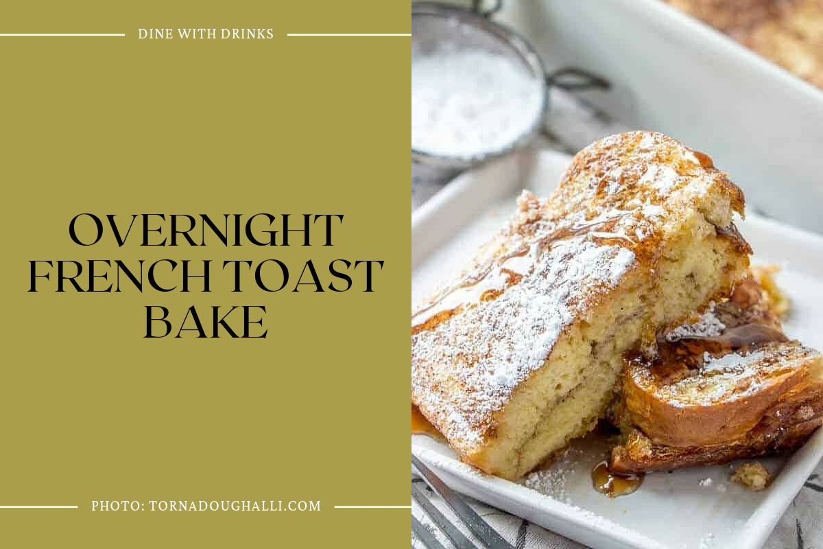 Overnight French Toast Bake