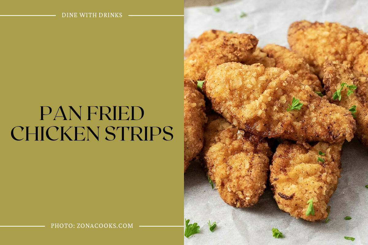 Pan Fried Chicken Strips