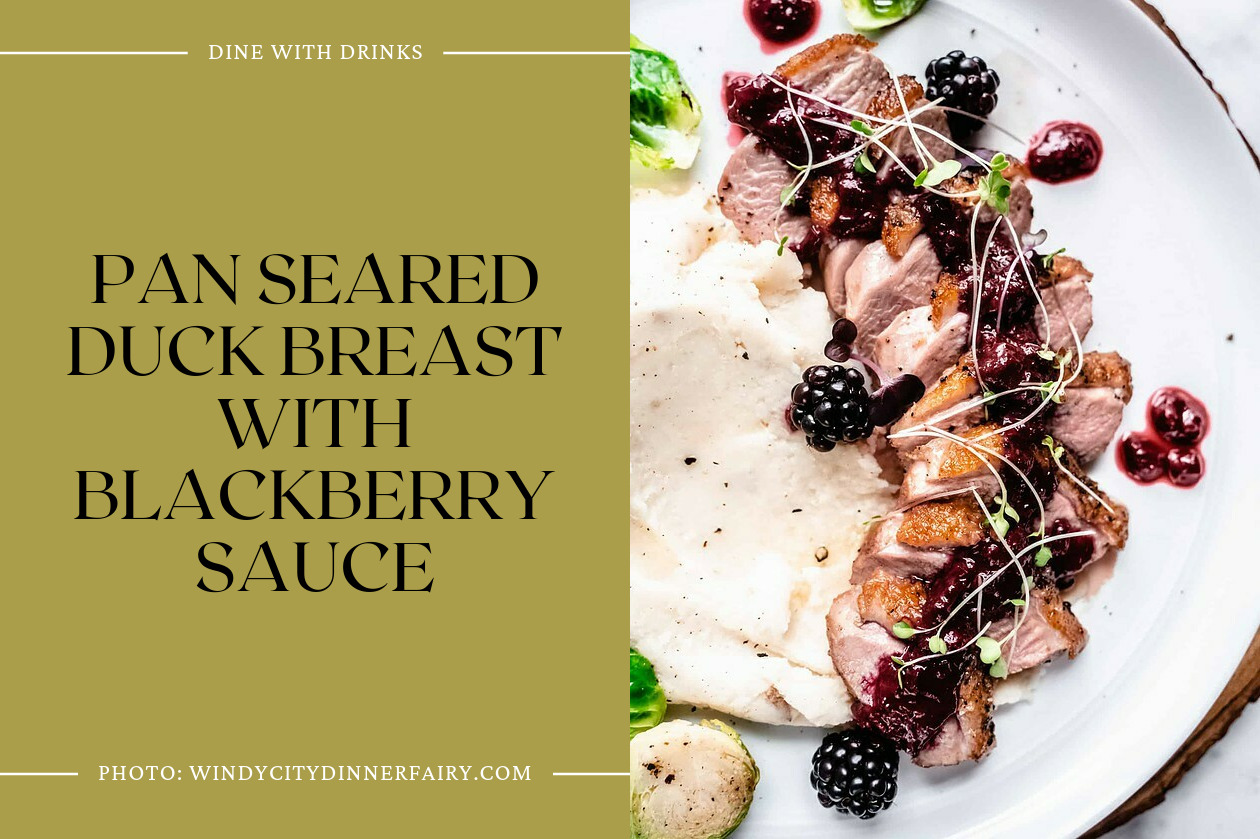 Pan Seared Duck Breast With Blackberry Sauce