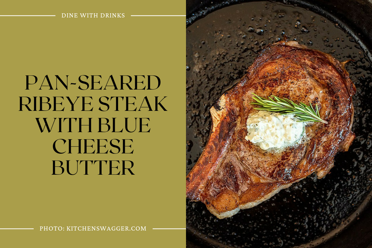 Pan-Seared Ribeye Steak With Blue Cheese Butter