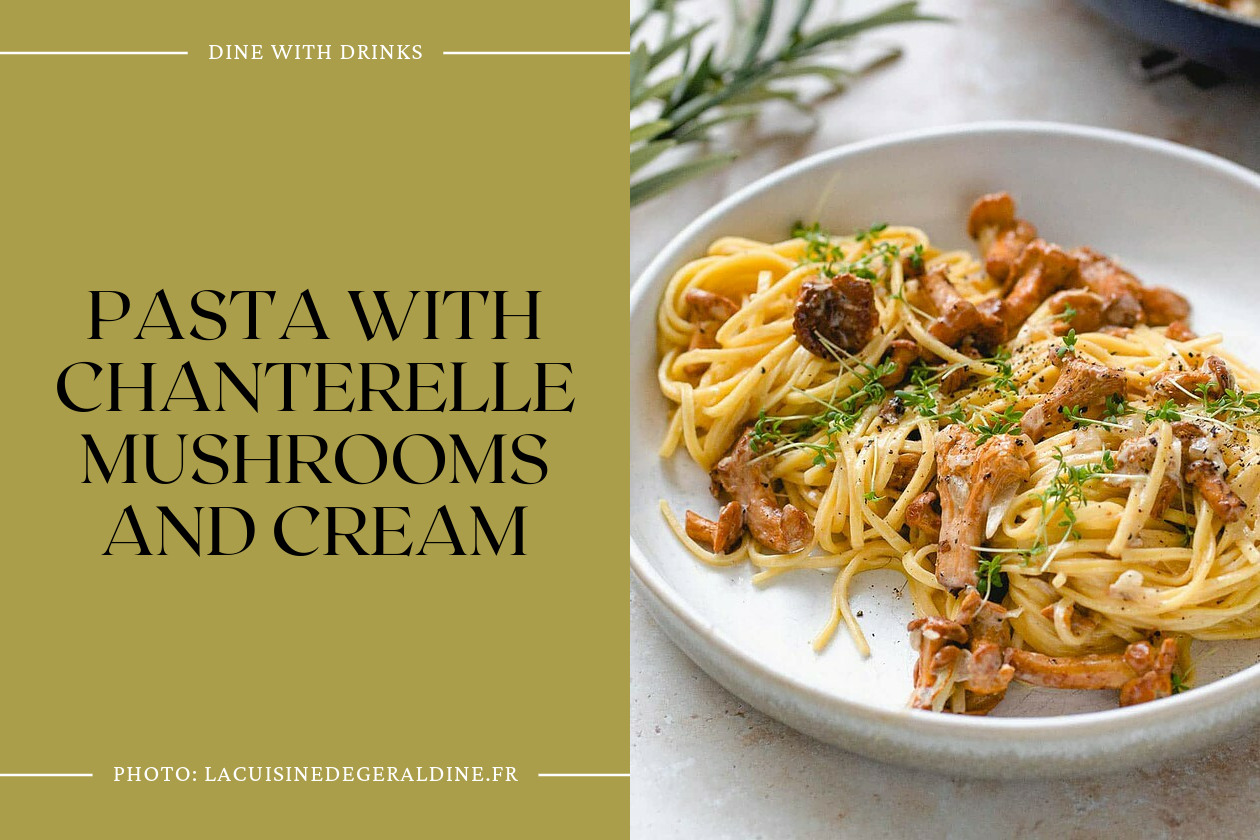 Pasta With Chanterelle Mushrooms And Cream