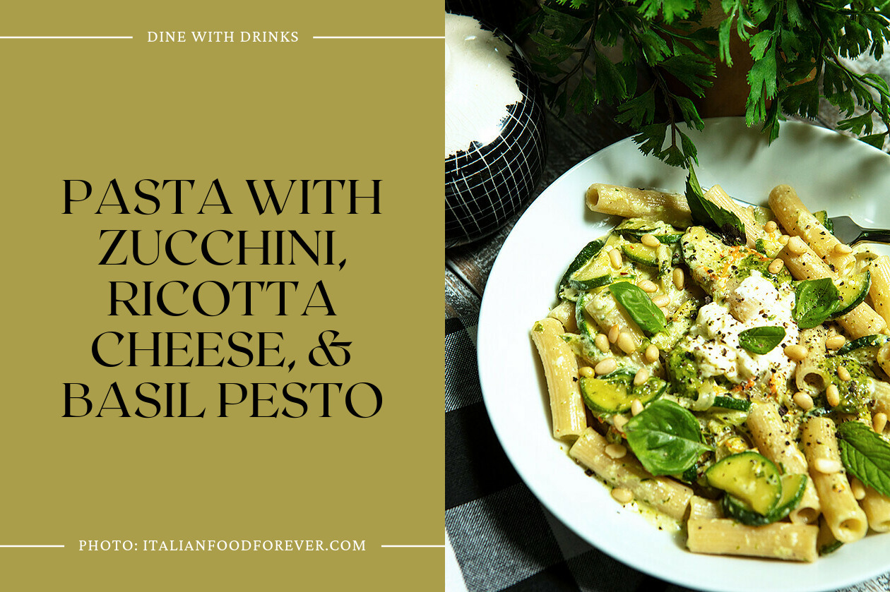 Pasta With Zucchini, Ricotta Cheese, & Basil Pesto
