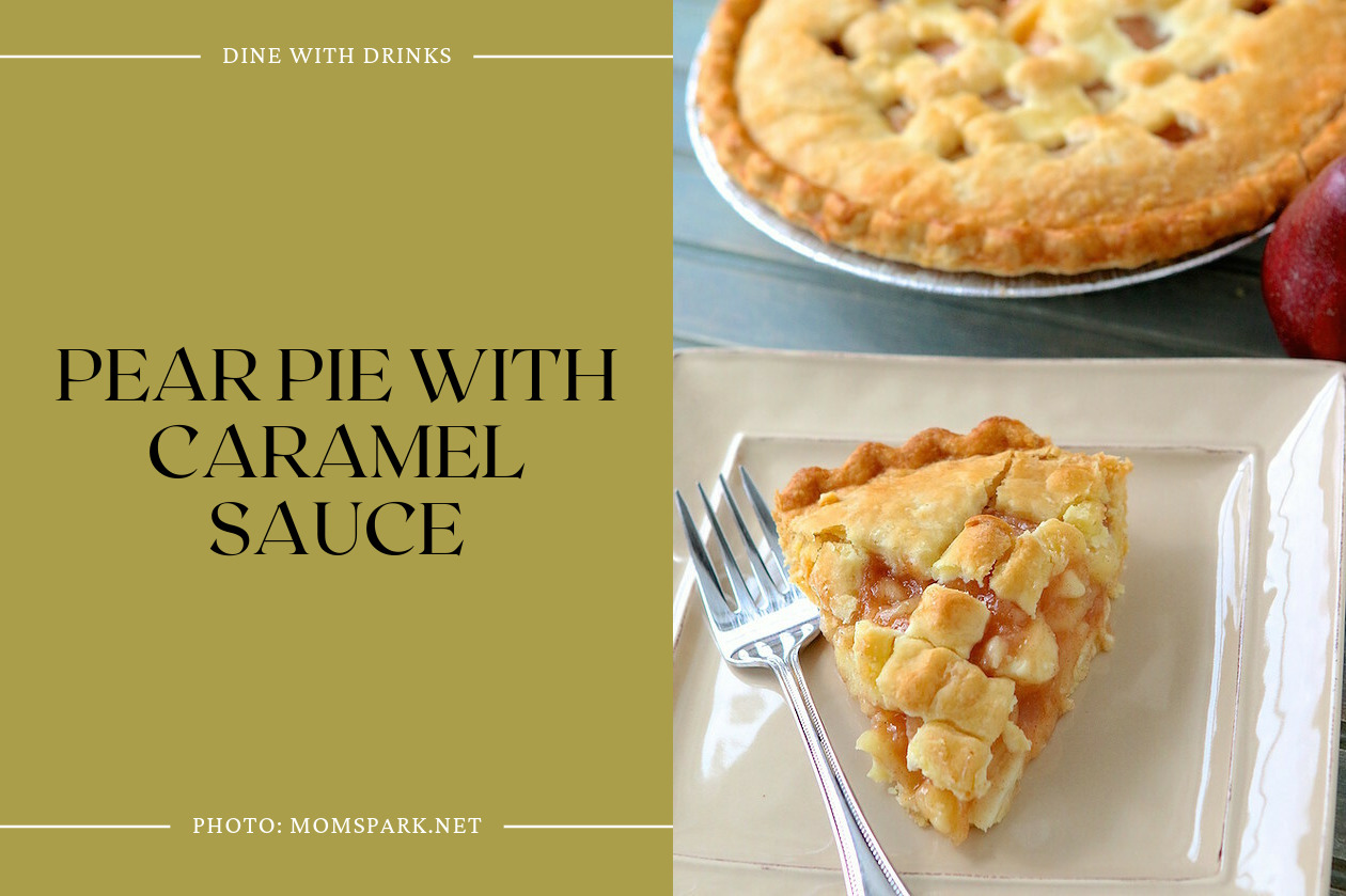 Pear Pie With Caramel Sauce