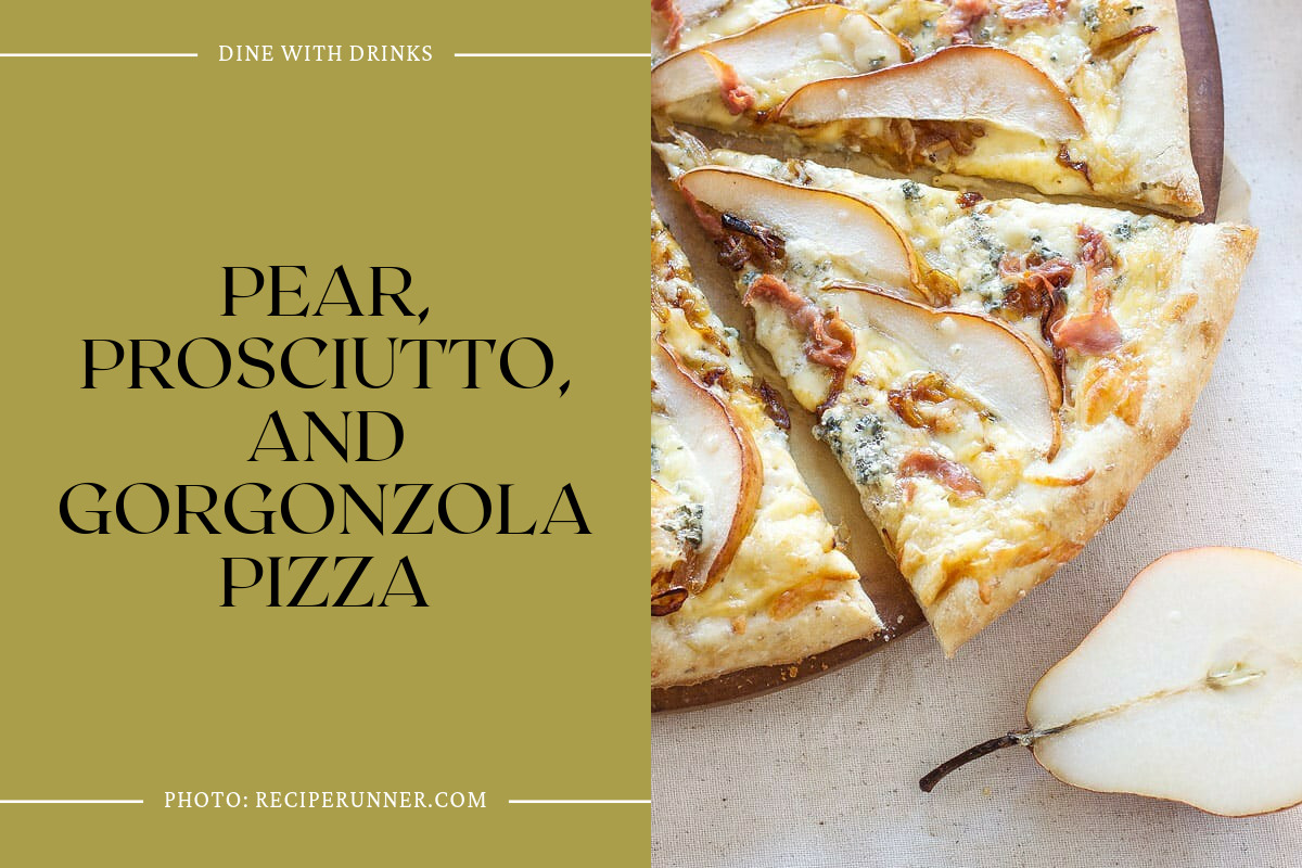 Pear, Prosciutto, And Gorgonzola Pizza