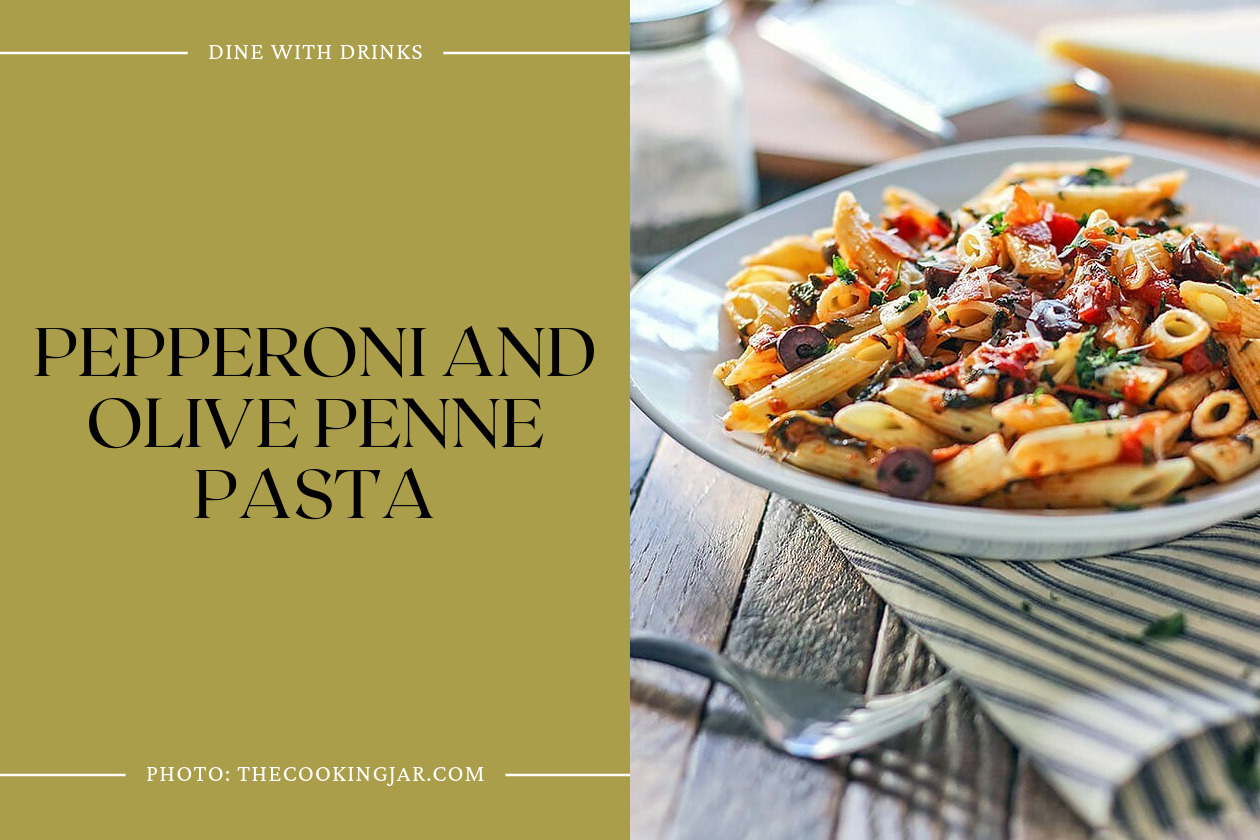 Pepperoni And Olive Penne Pasta