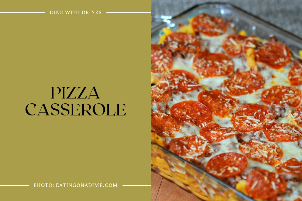 Pizza Casserole