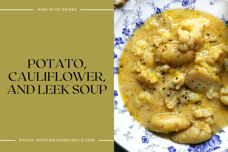 Potato, Cauliflower, And Leek Soup