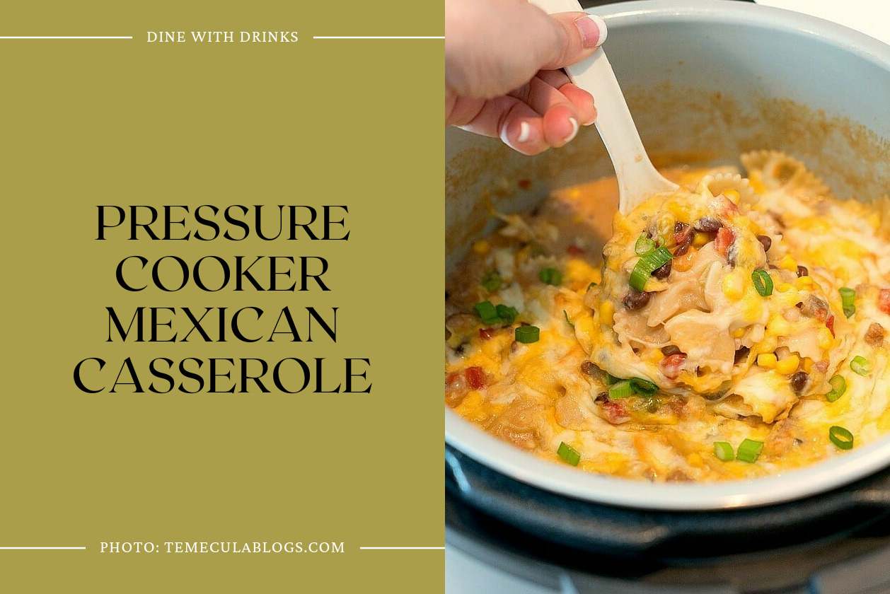 Pressure Cooker Mexican Casserole