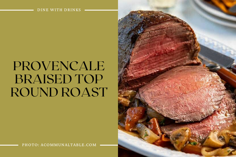 Provencale Braised Top Round Roast