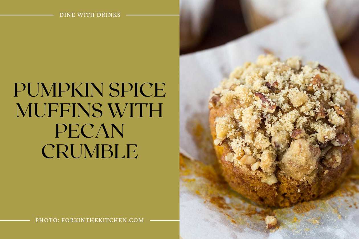 Pumpkin Spice Muffins With Pecan Crumble