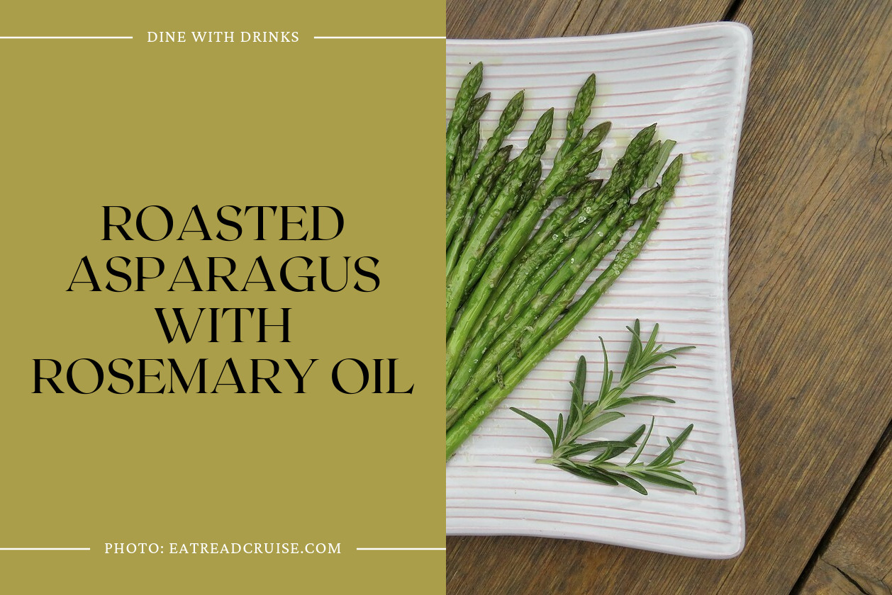 Roasted Asparagus With Rosemary Oil