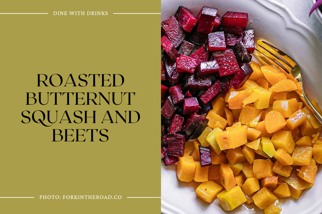 Roasted Butternut Squash And Beets