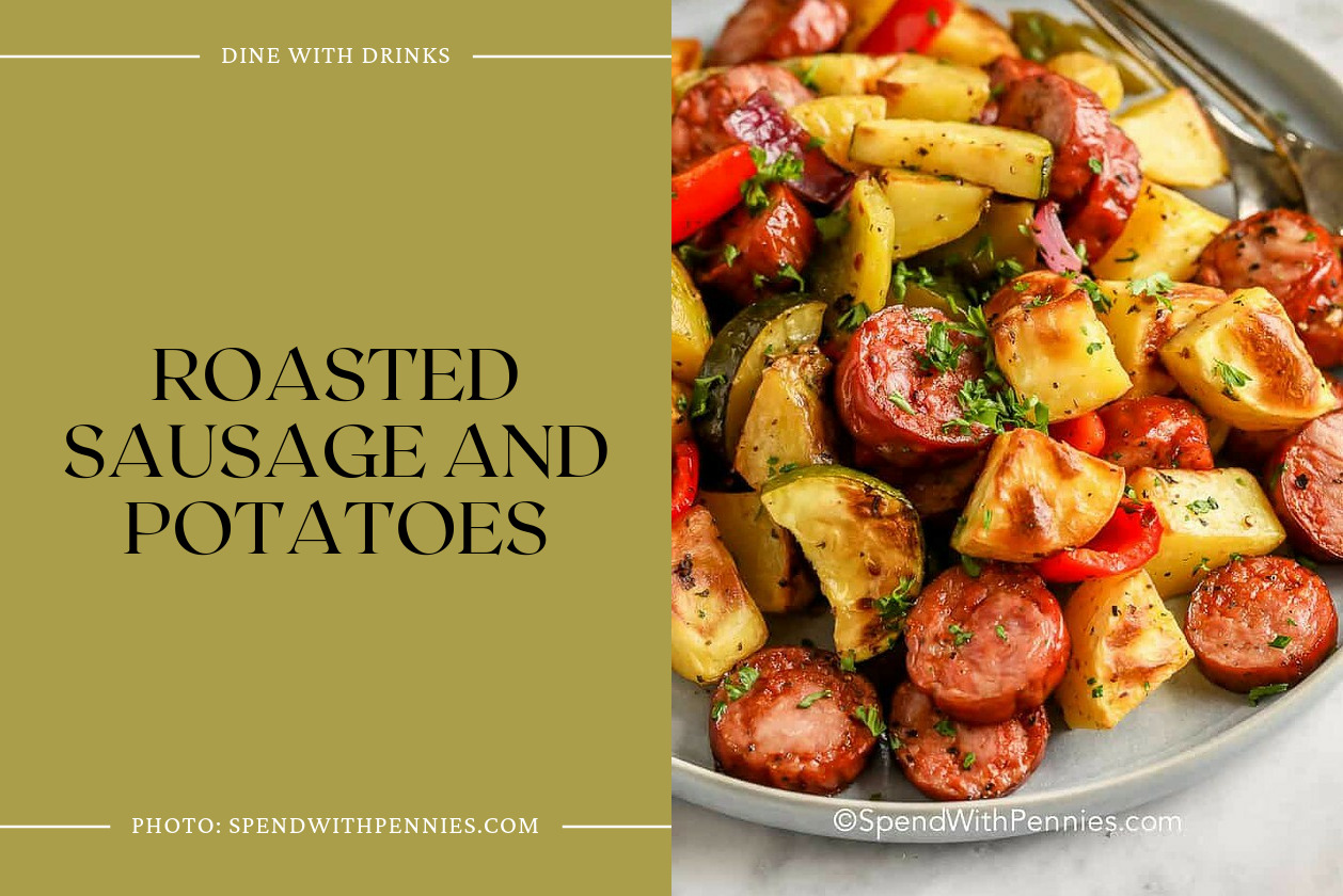 Roasted Sausage And Potatoes