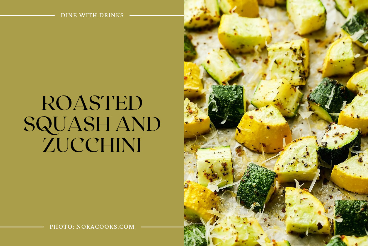 Roasted Squash And Zucchini
