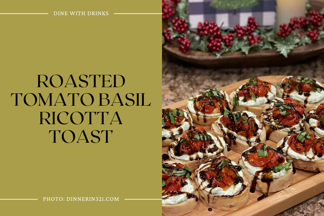 Roasted Tomato Basil Ricotta Toast
