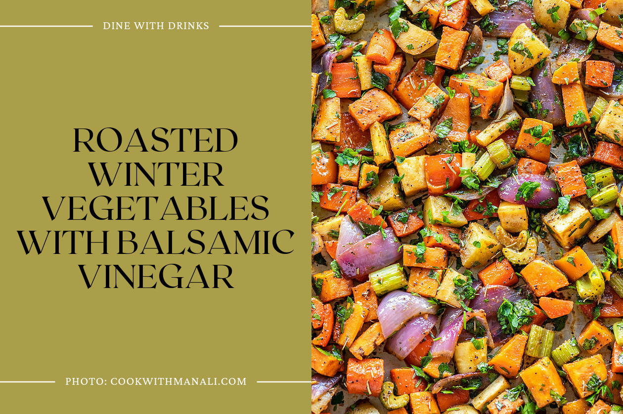 Roasted Winter Vegetables With Balsamic Vinegar