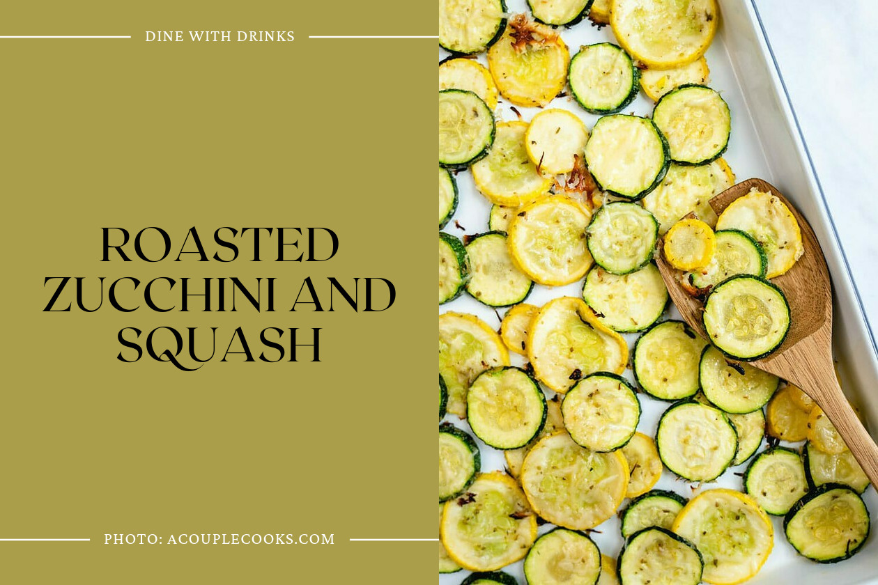 Roasted Zucchini And Squash