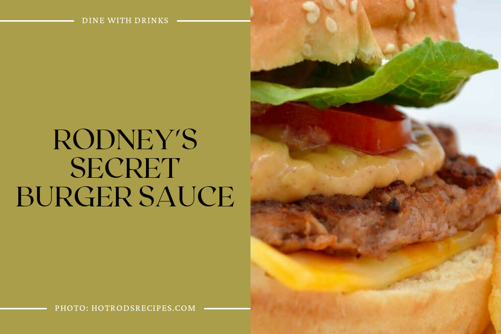 Rodney's Secret Burger Sauce