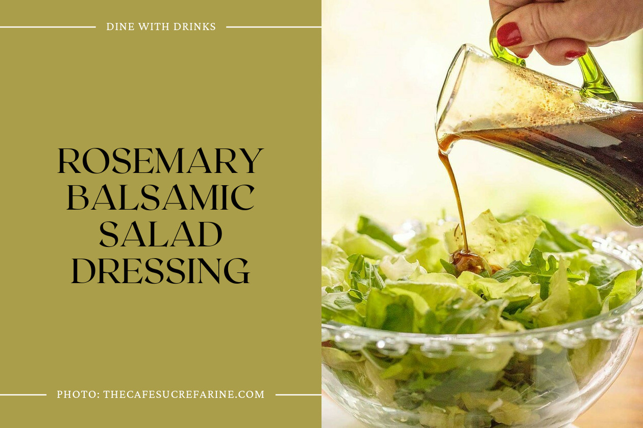Rosemary Balsamic Salad Dressing