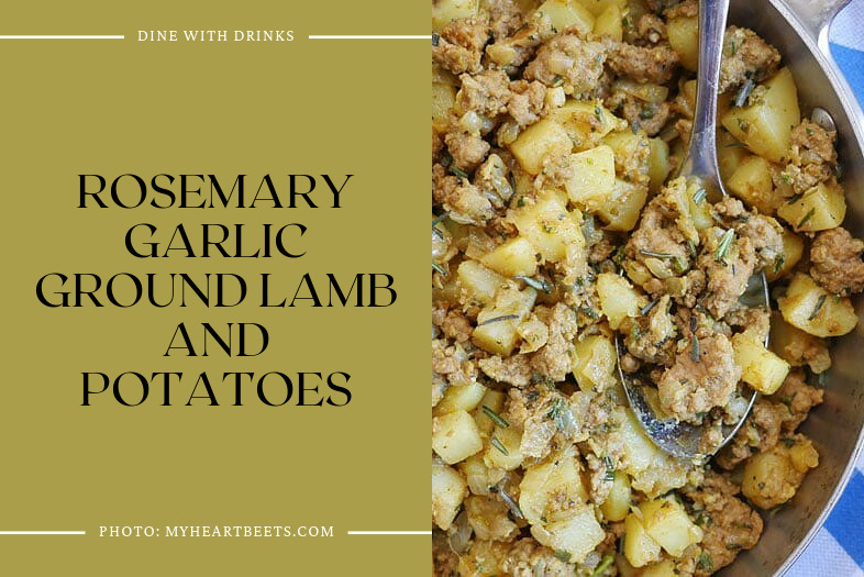 Rosemary Garlic Ground Lamb And Potatoes