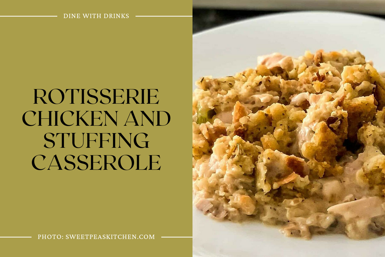 Rotisserie Chicken And Stuffing Casserole