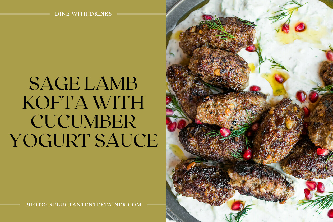 Sage Lamb Kofta With Cucumber Yogurt Sauce