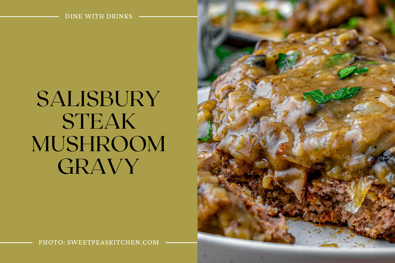 Salisbury Steak Mushroom Gravy