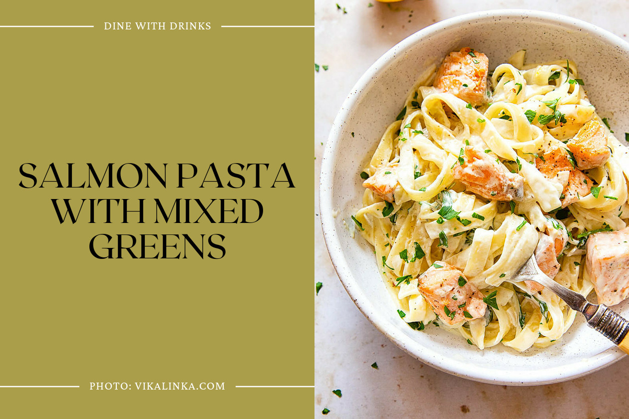 Salmon Pasta With Mixed Greens