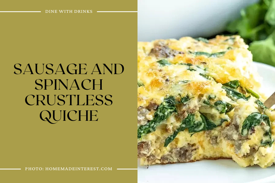 Sausage And Spinach Crustless Quiche