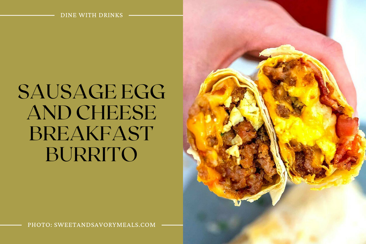 Sausage Egg And Cheese Breakfast Burrito