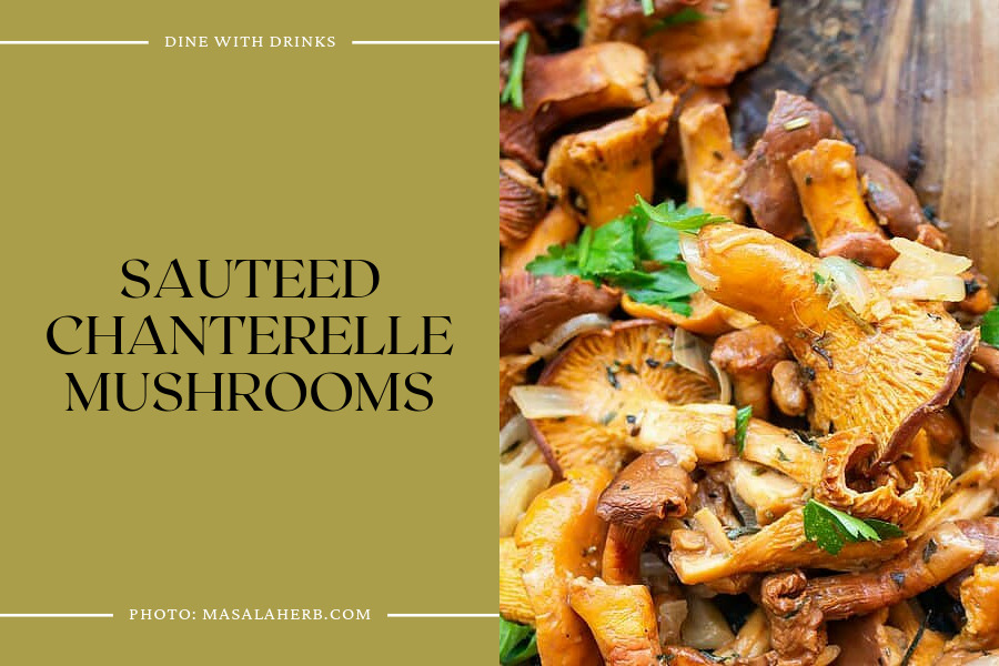 Sauteed Chanterelle Mushrooms