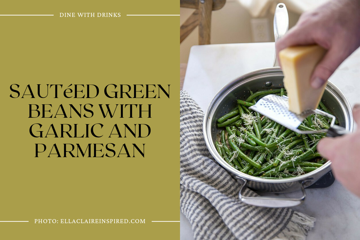 Sautéed Green Beans With Garlic And Parmesan