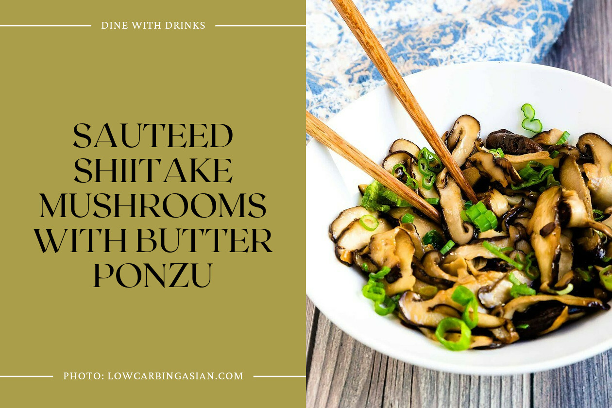 Sauteed Shiitake Mushrooms With Butter Ponzu