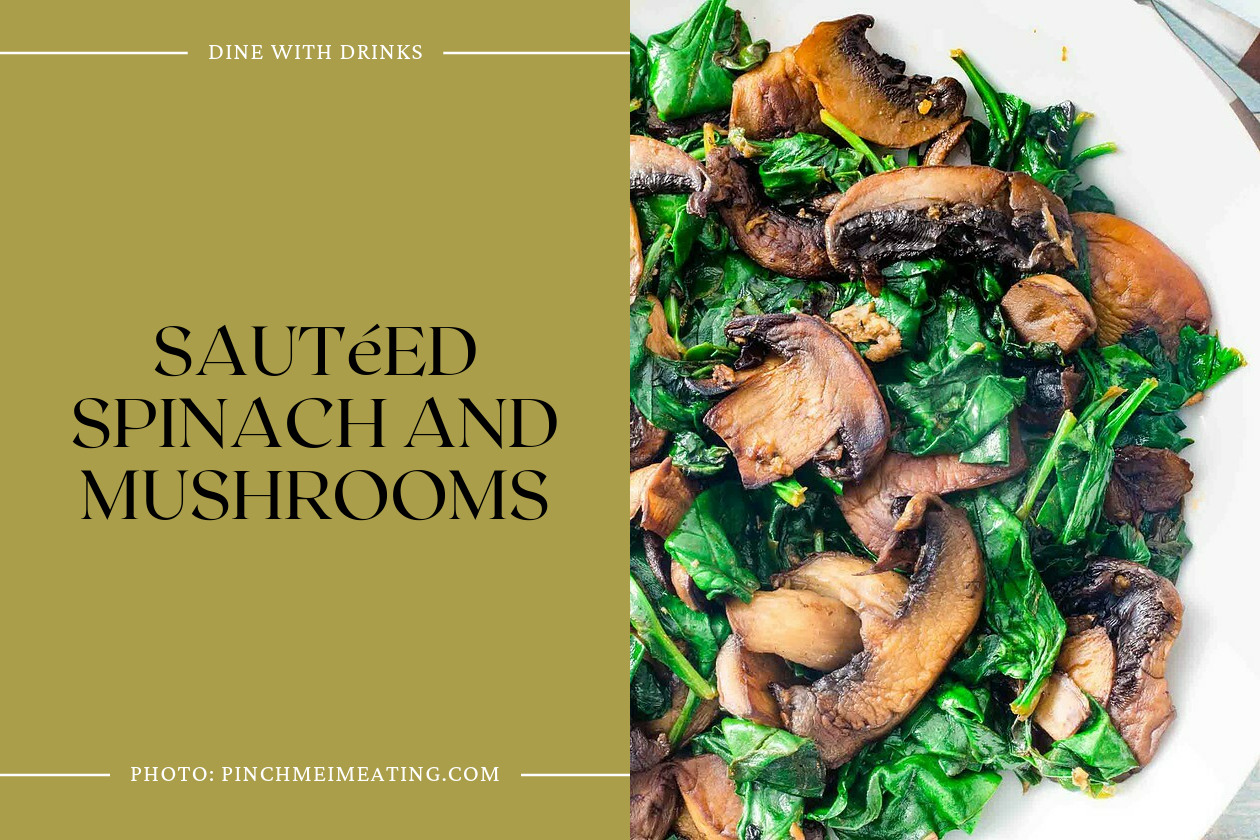 Sautéed Spinach And Mushrooms