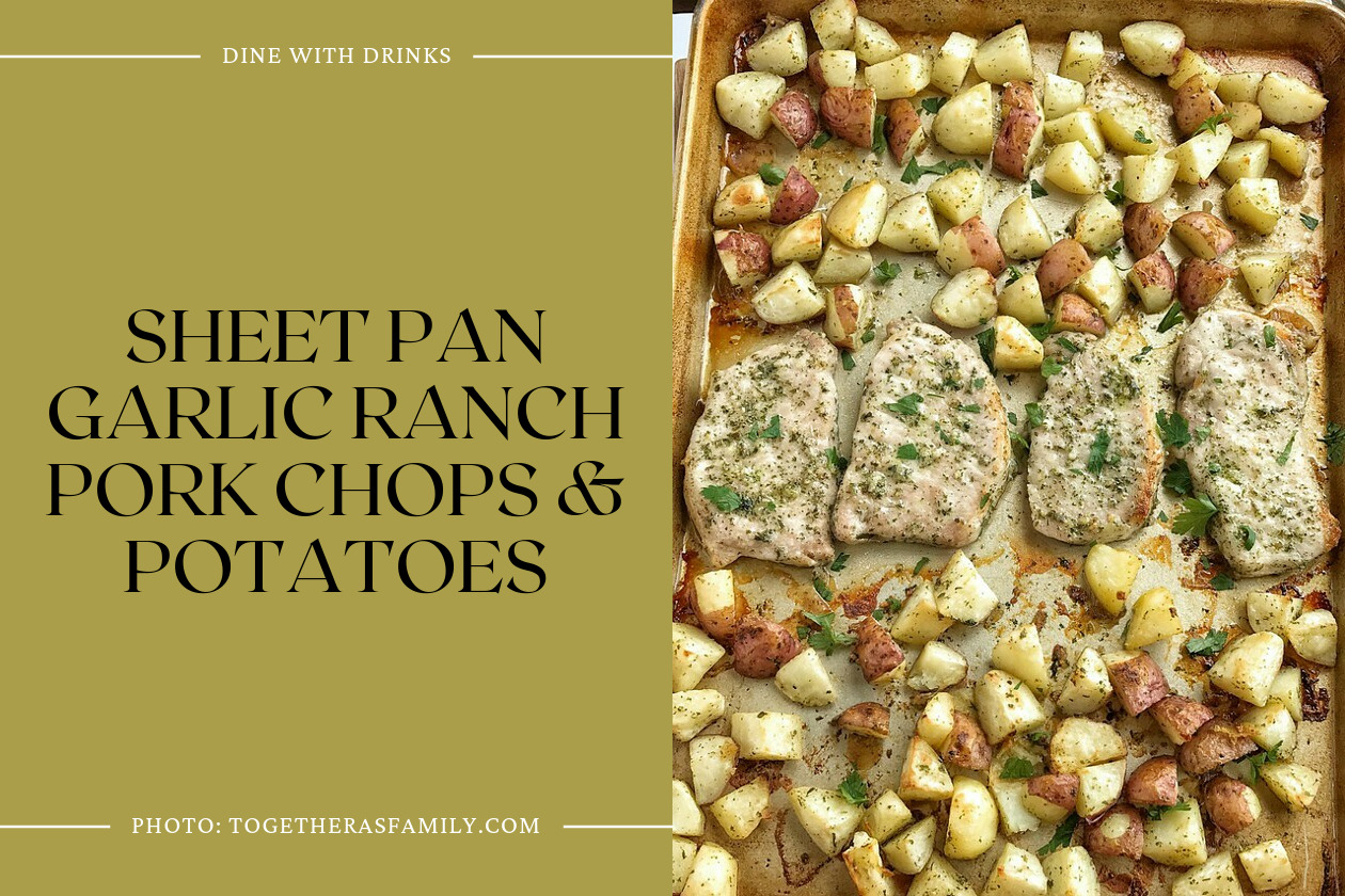Sheet Pan Garlic Ranch Pork Chops & Potatoes