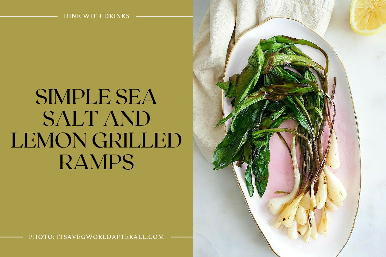 Simple Sea Salt And Lemon Grilled Ramps