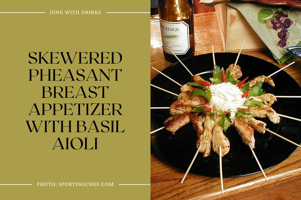 Skewered Pheasant Breast Appetizer With Basil Aioli