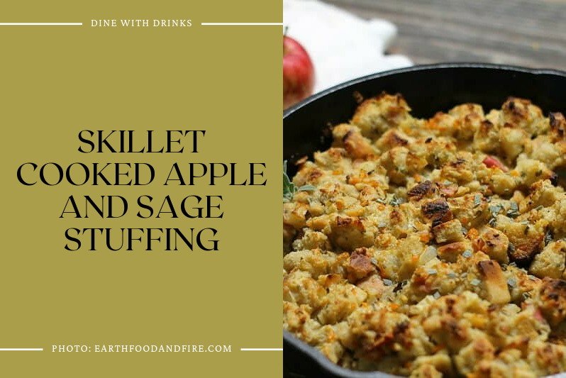 Skillet Cooked Apple And Sage Stuffing