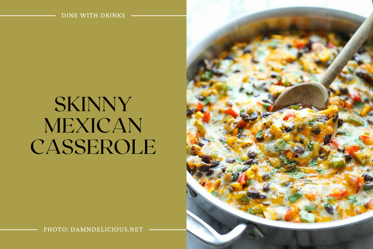 Skinny Mexican Casserole