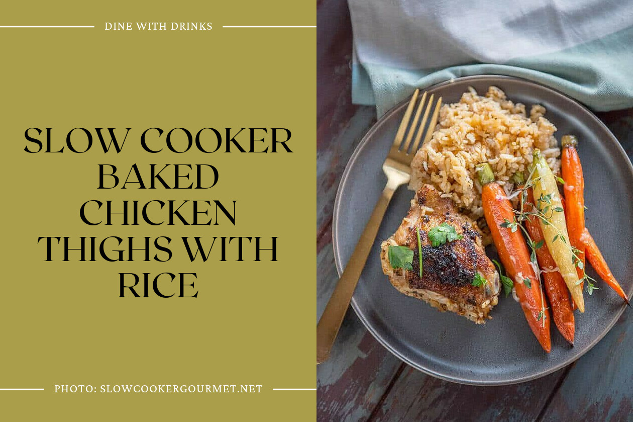 Slow Cooker Baked Chicken Thighs With Rice