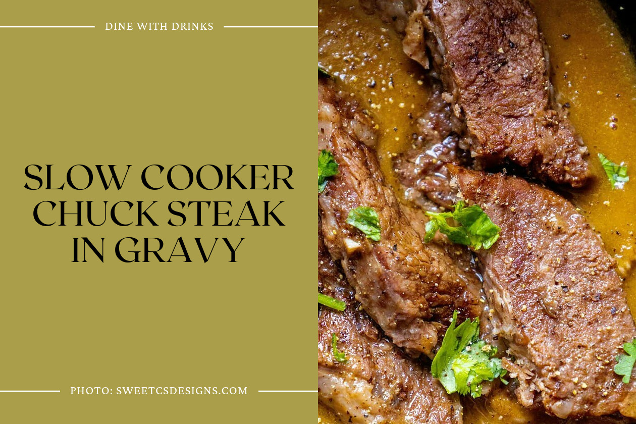 Slow Cooker Chuck Steak In Gravy